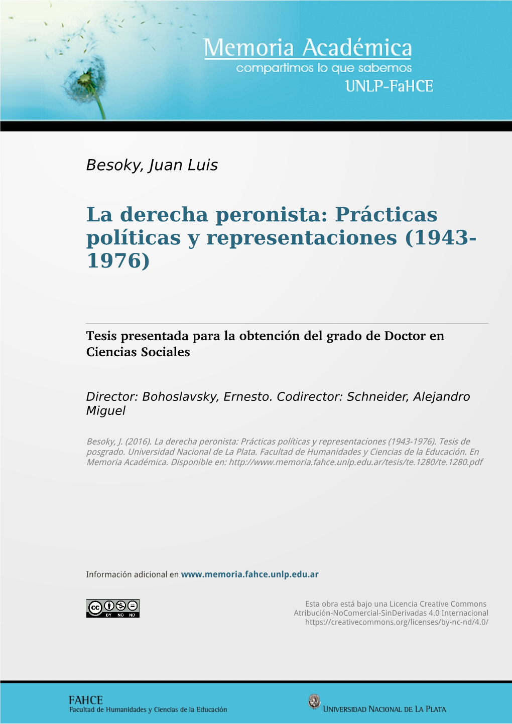 La Derecha Peronista: Prácticas Políticas Y Representaciones (1943-1976)