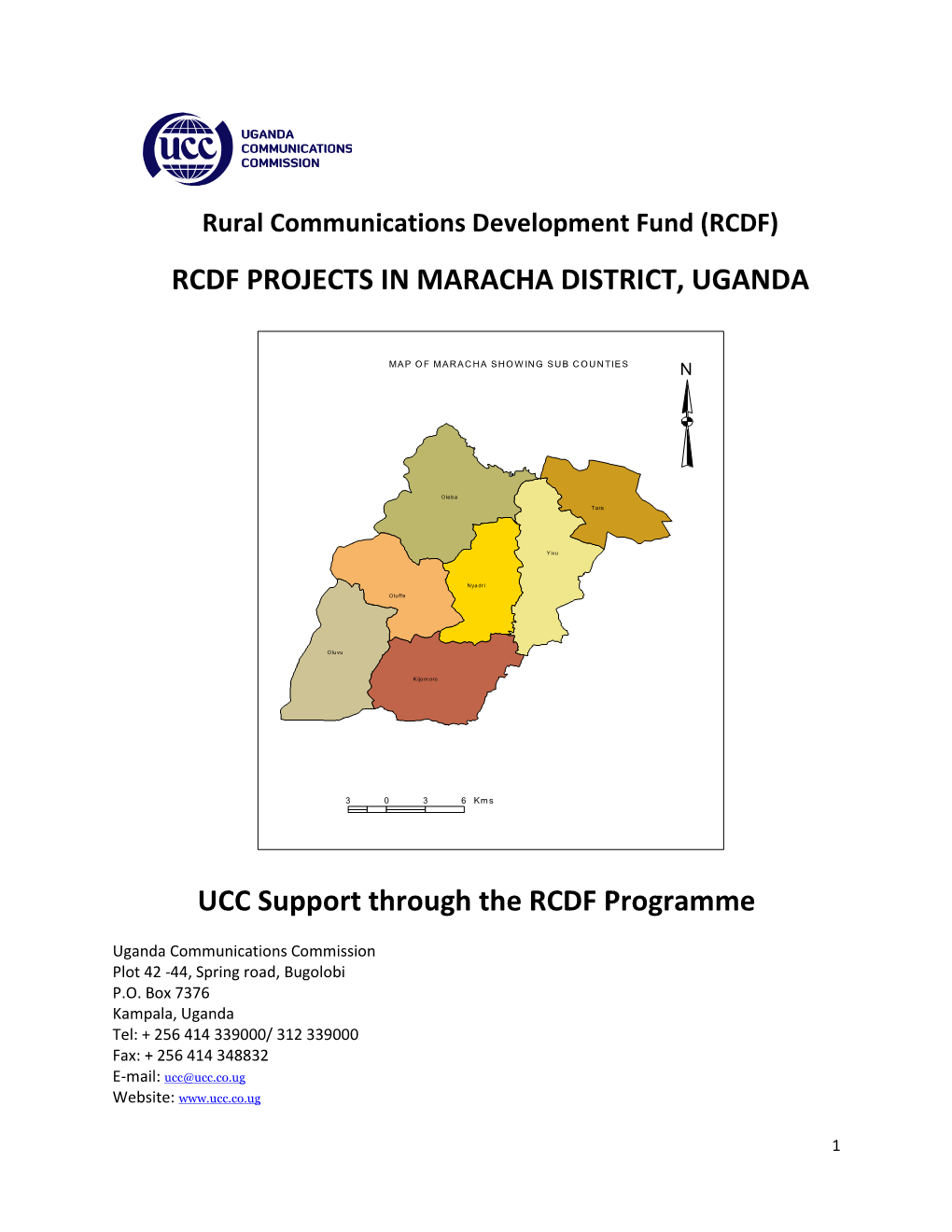 RCDF PROJECTS in MARACHA DISTRICT, UGANDA UCC Support Through the RCDF Programme