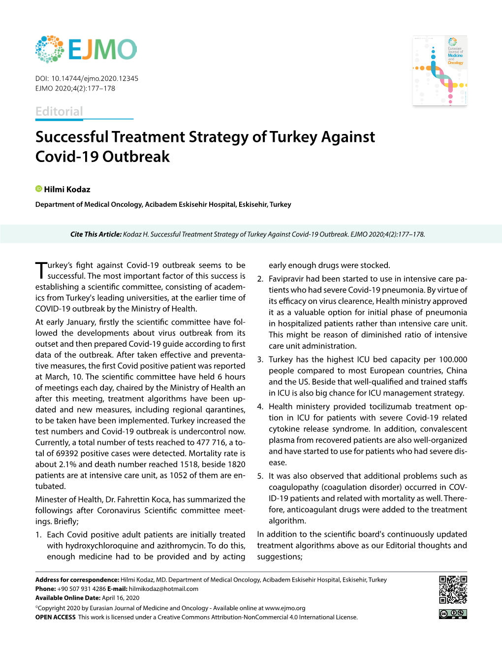 Successful Treatment Strategy of Turkey Against Covid-19 Outbreak