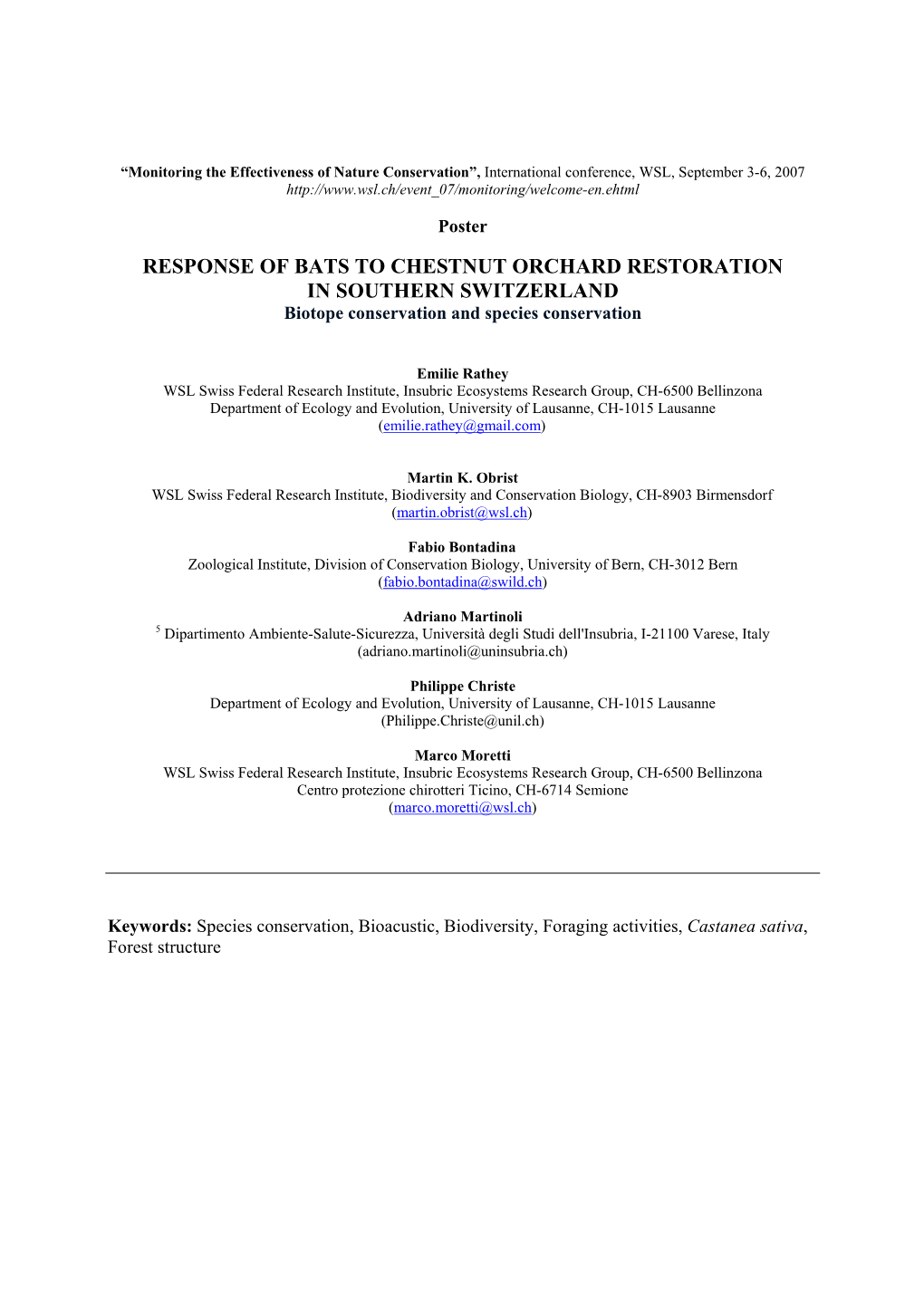 RESPONSE of BATS to CHESTNUT ORCHARD RESTORATION in SOUTHERN SWITZERLAND Biotope Conservation and Species Conservation