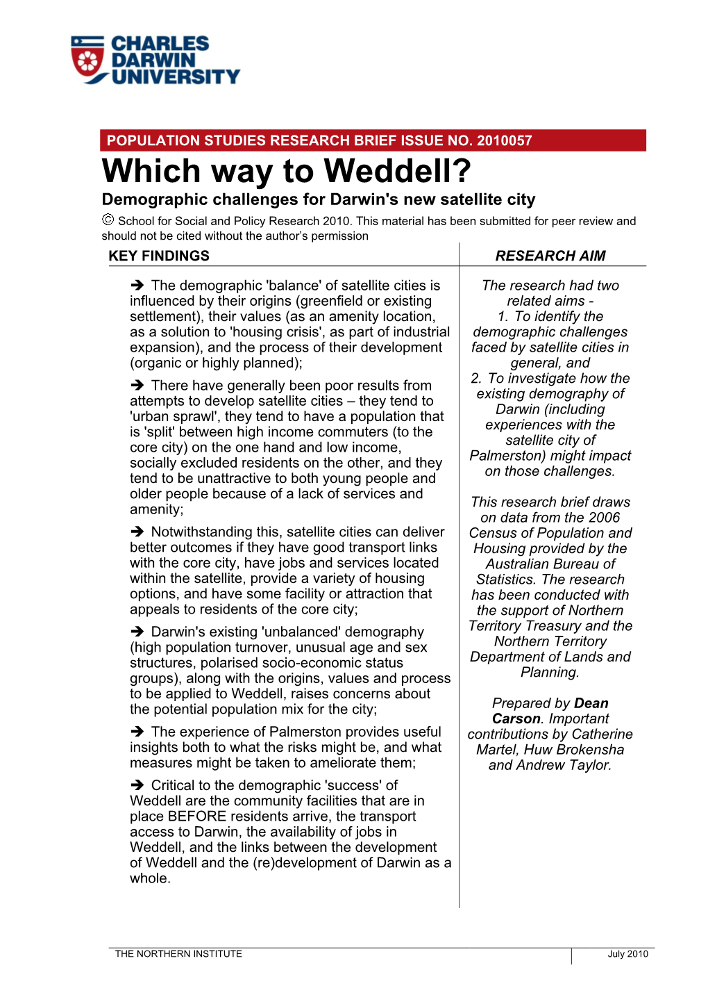 Which Way to Weddell? Demographic Challenges for Darwin's New Satellite City School for Social and Policy Research 2010