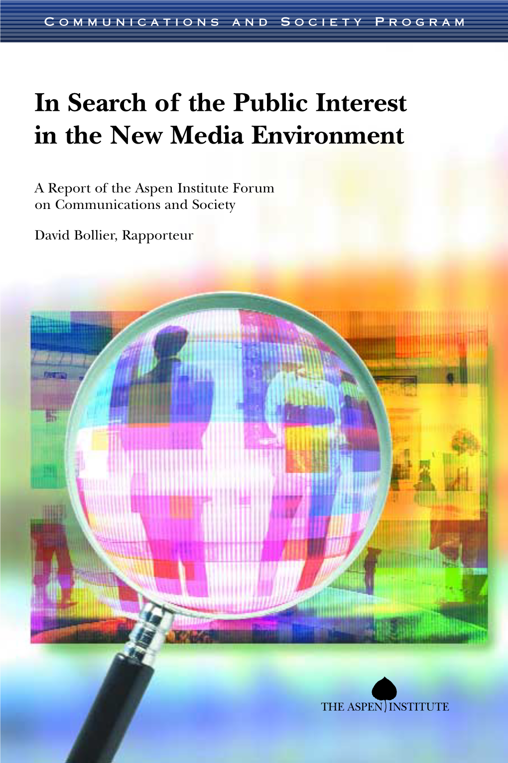 In Search of the Public Interest in the New Media Environment