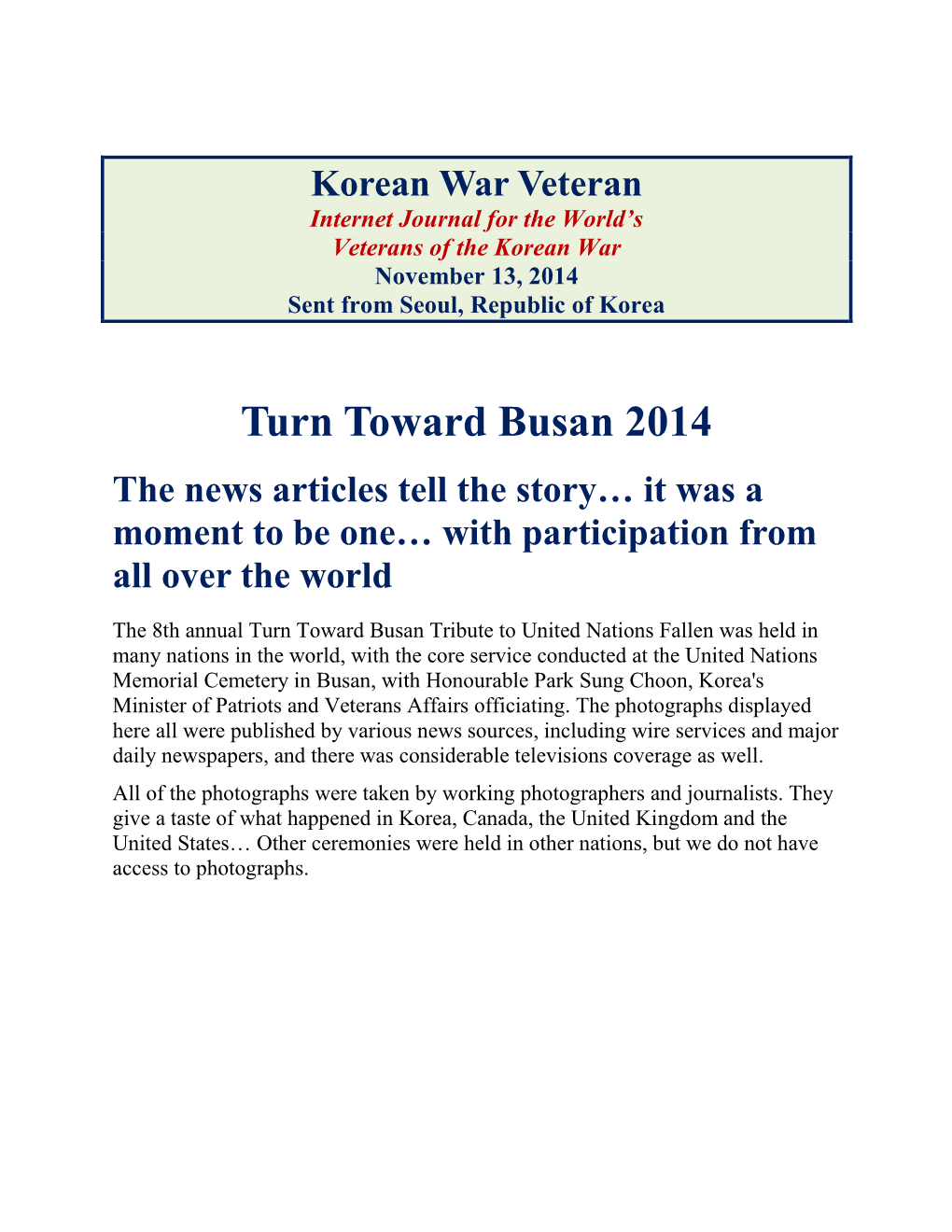 Turn Toward Busan 2014 the News Articles Tell the Story… It Was a Moment to Be One… with Participation from All Over the World