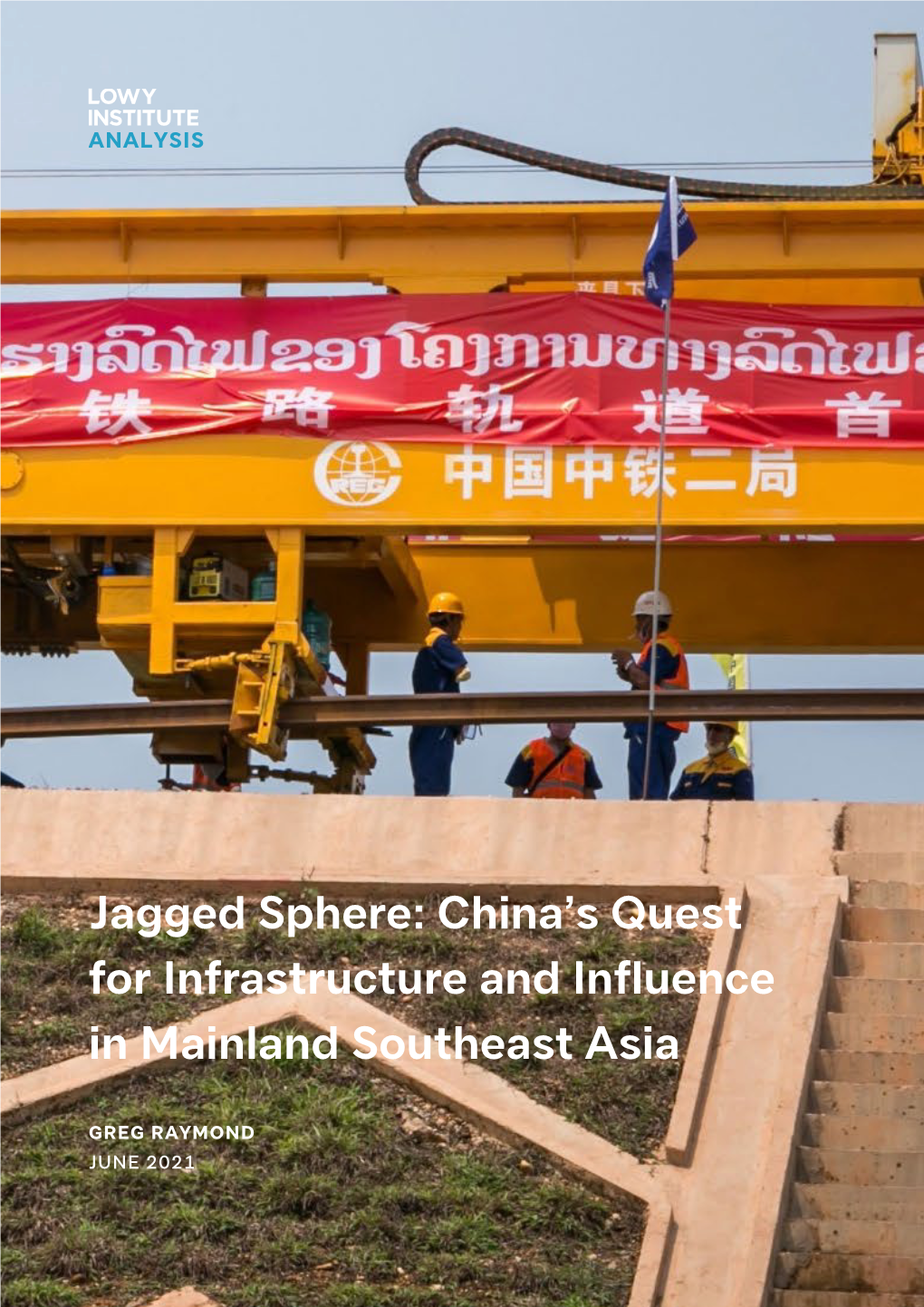 China's Quest for Infrastructure and Influence in Mainland Southeast Asia