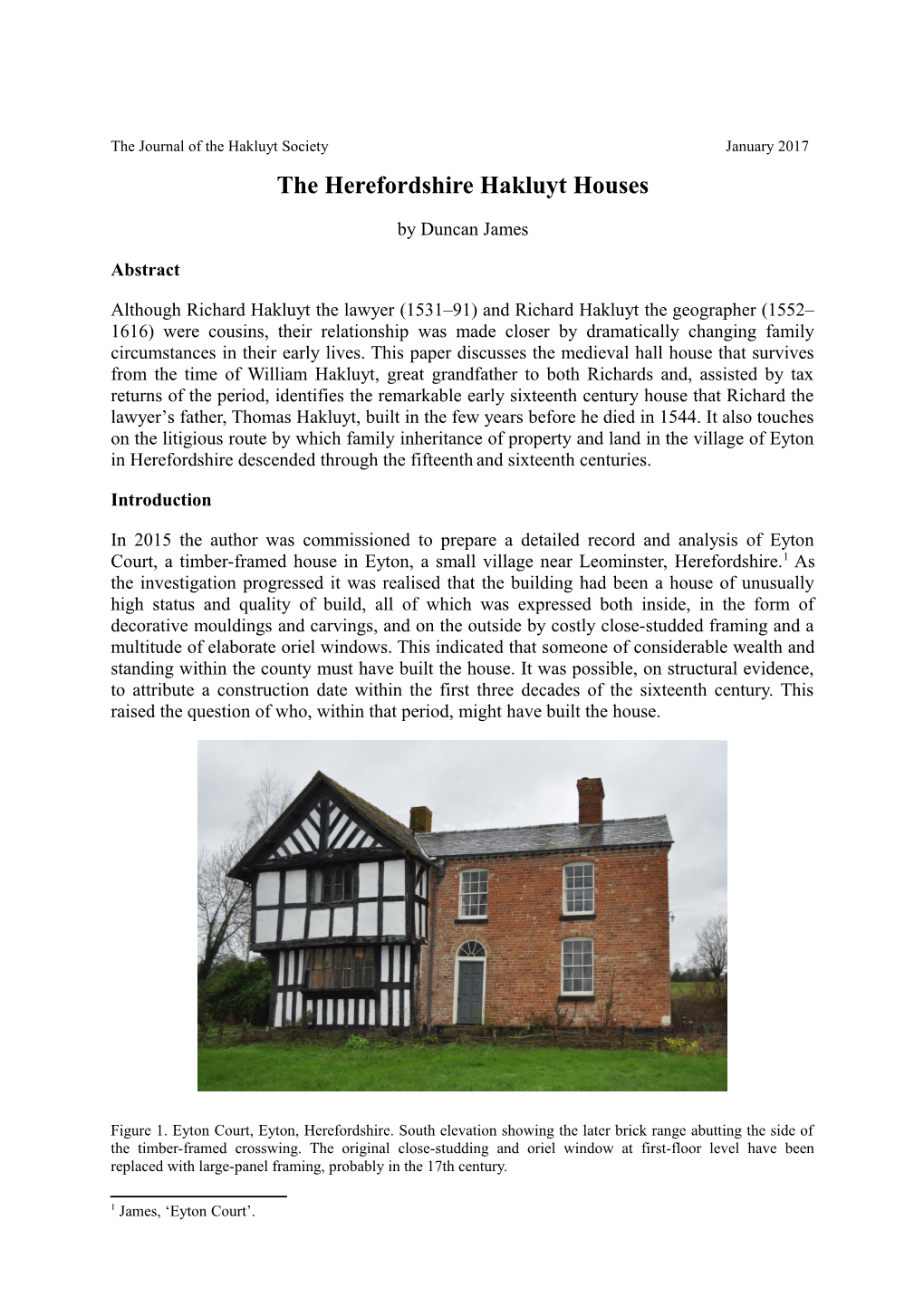 In 2015 the Author Was Commissioned to Prepare a Detailed Record and Analysis of Eyton Court a Timber-Framed House in Eyton A