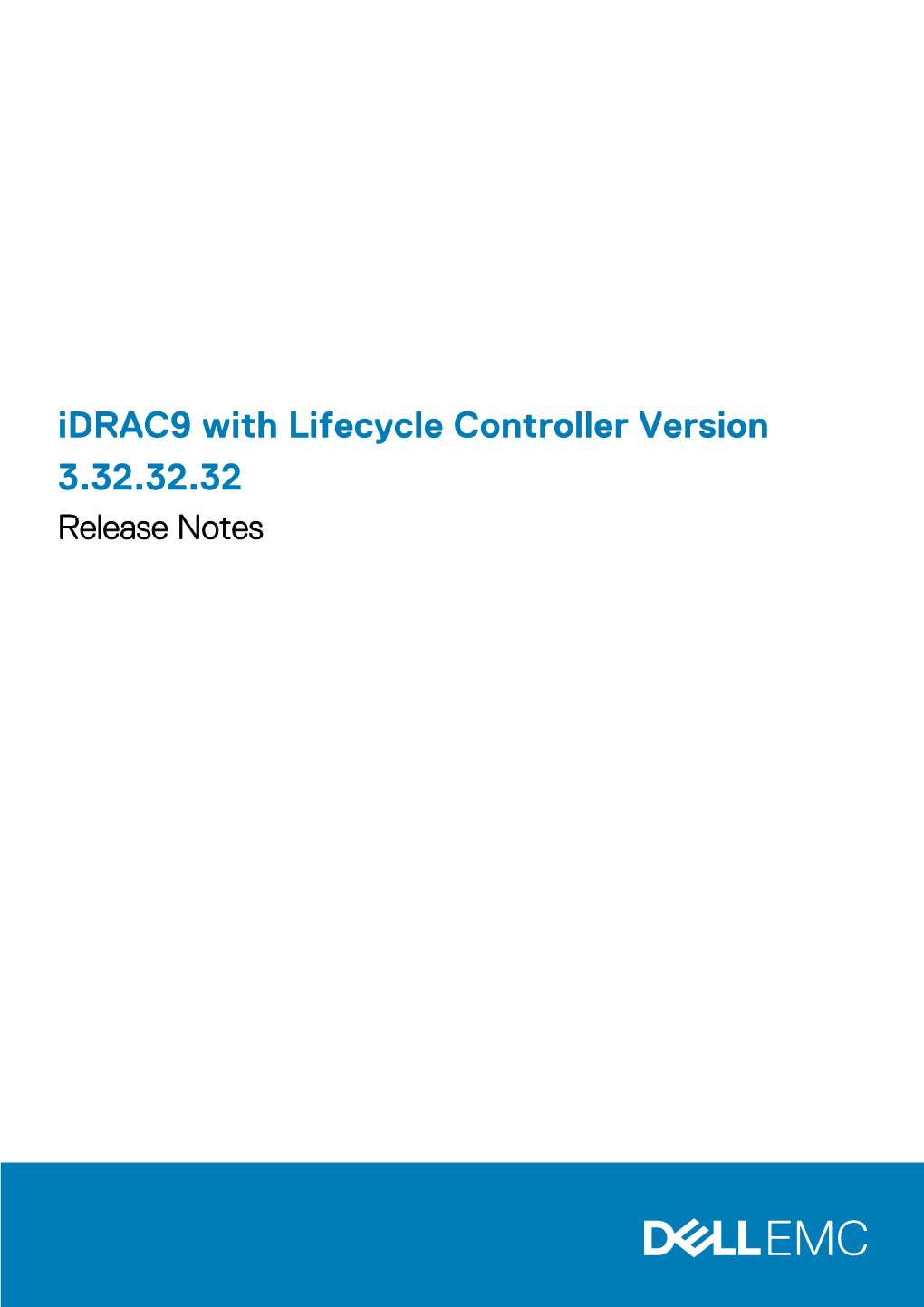 Idrac9 with Lifecycle Controller Version 3.32.32.32 Release Notes Notes, Cautions, and Warnings