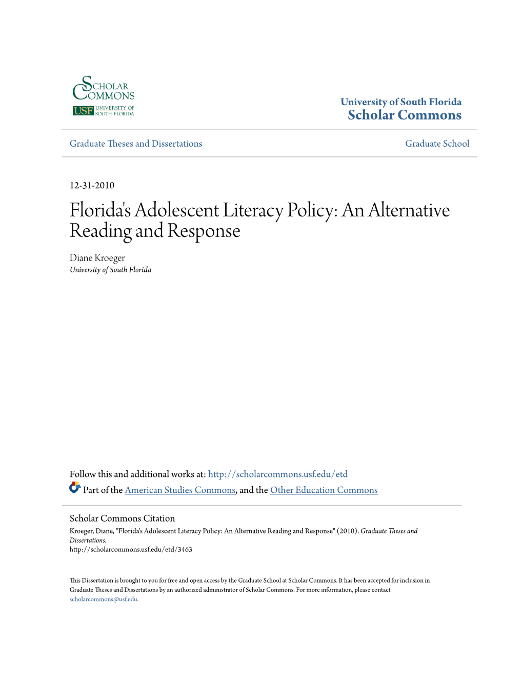 Florida's Adolescent Literacy Policy: an Alternative Reading and Response Diane Kroeger University of South Florida