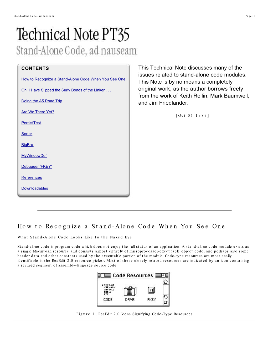 How to Recognize a Stand-Alone Code When You See One This Note Is by No Means a Completely Oh, I Have Slipped the Surly Bonds of the Linker