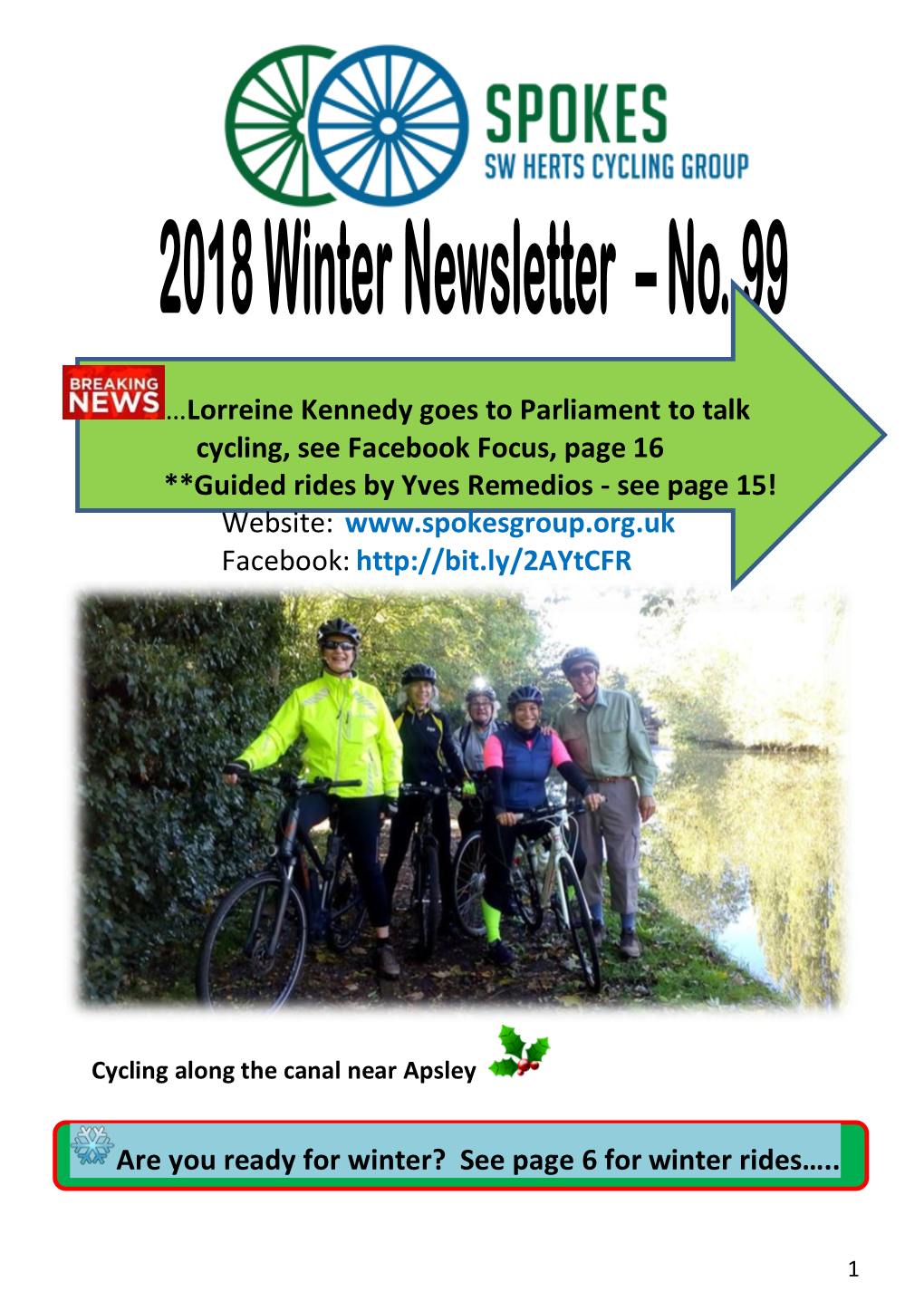 Lorreine Kennedy Goes to Parliament to Talk Cycling, See Facebook Focus, Page 16 **Guided Rides by Yves Remedios