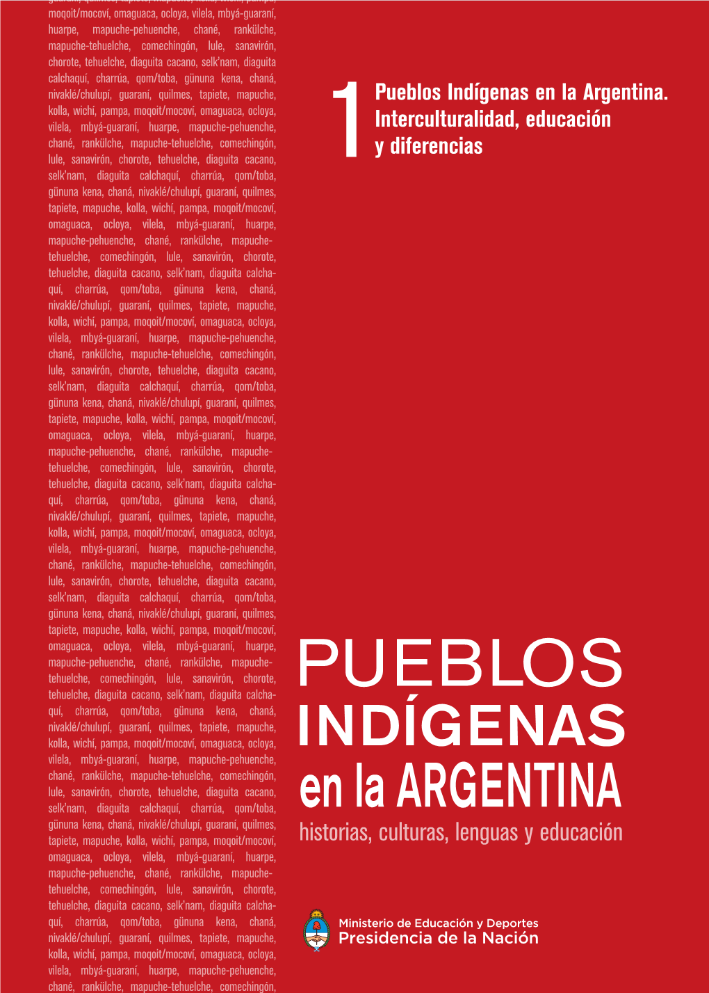 Pueblos Indígenas En La Argentina. Interculturalidad
