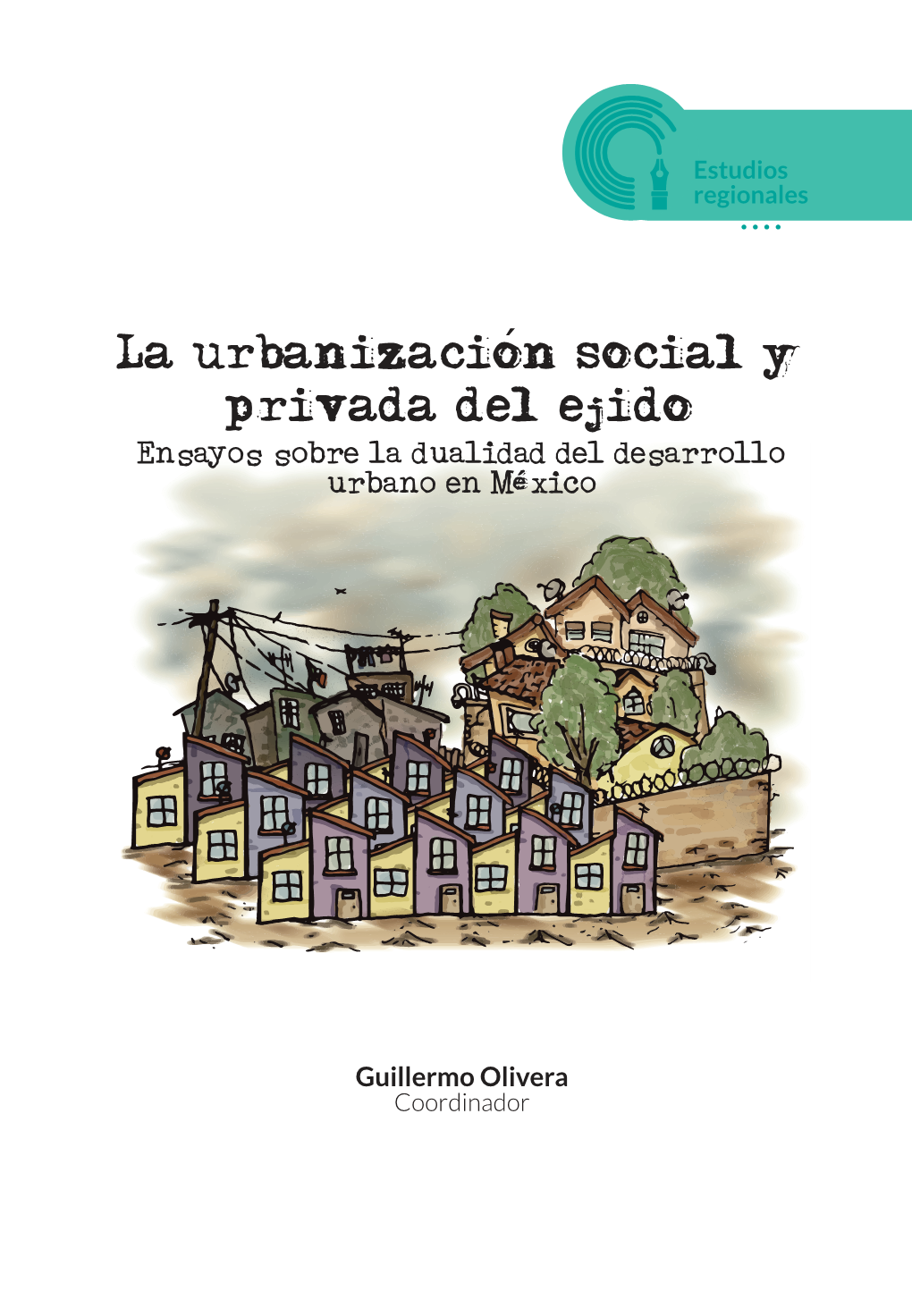 La Urbanizacion Social Y Privada Del Ejido