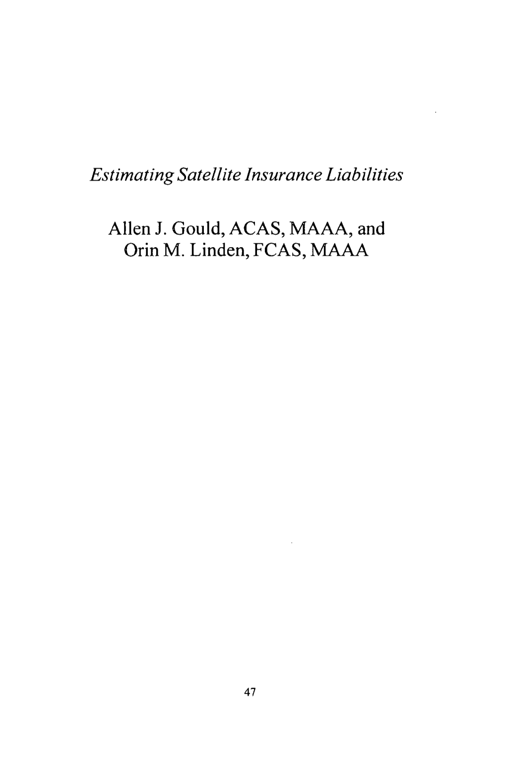 Estimating Satellite Insurance Liabilities