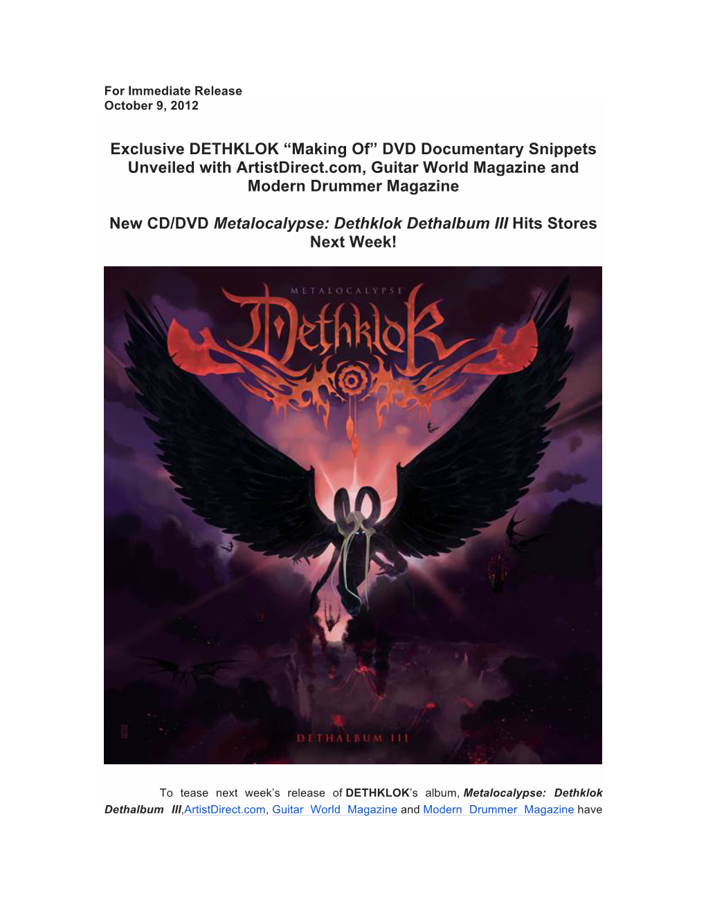 Exclusive DETHKLOK “Making Of” DVD Documentary Snippets Unveiled with Artistdirect.Com, Guitar World Magazine and Modern Drummer Magazine