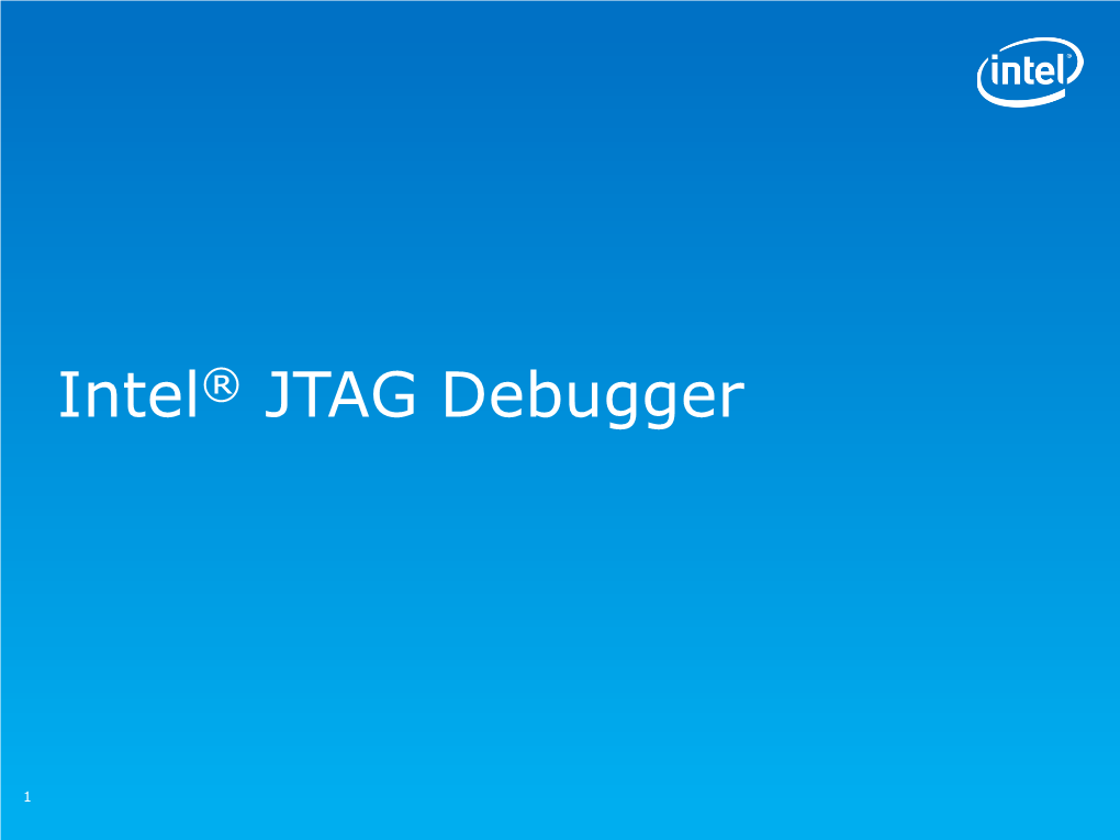 Intel® JTAG Debugger