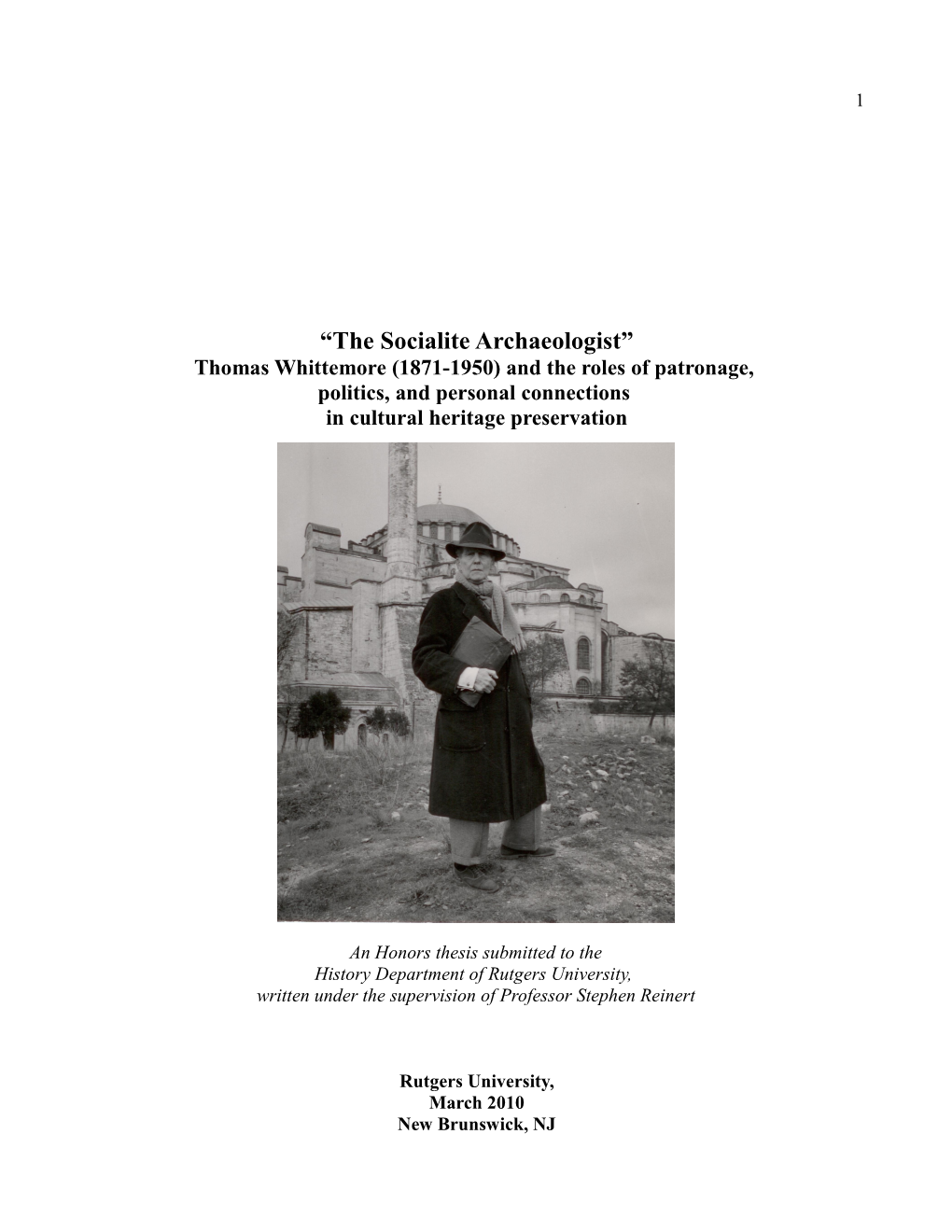 “The Socialite Archaeologist” Thomas Whittemore (1871-1950) and the Roles of Patronage, Politics, and Personal Connections in Cultural Heritage Preservation