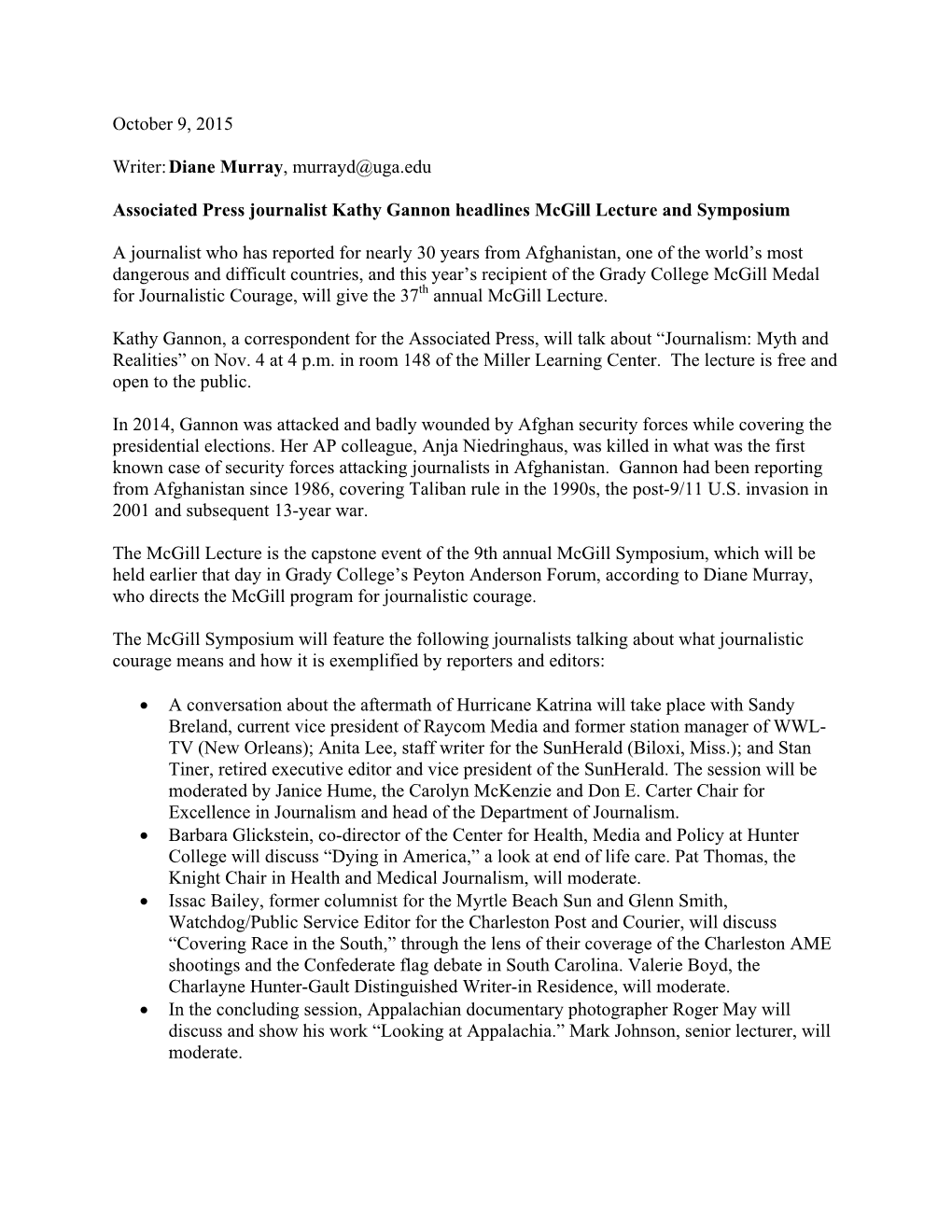 October 9, 2015 Writer: Diane Murray, Murrayd@Uga.Edu Associated Press Journalist Kathy Gannon Headlines Mcgill Lecture and Symp