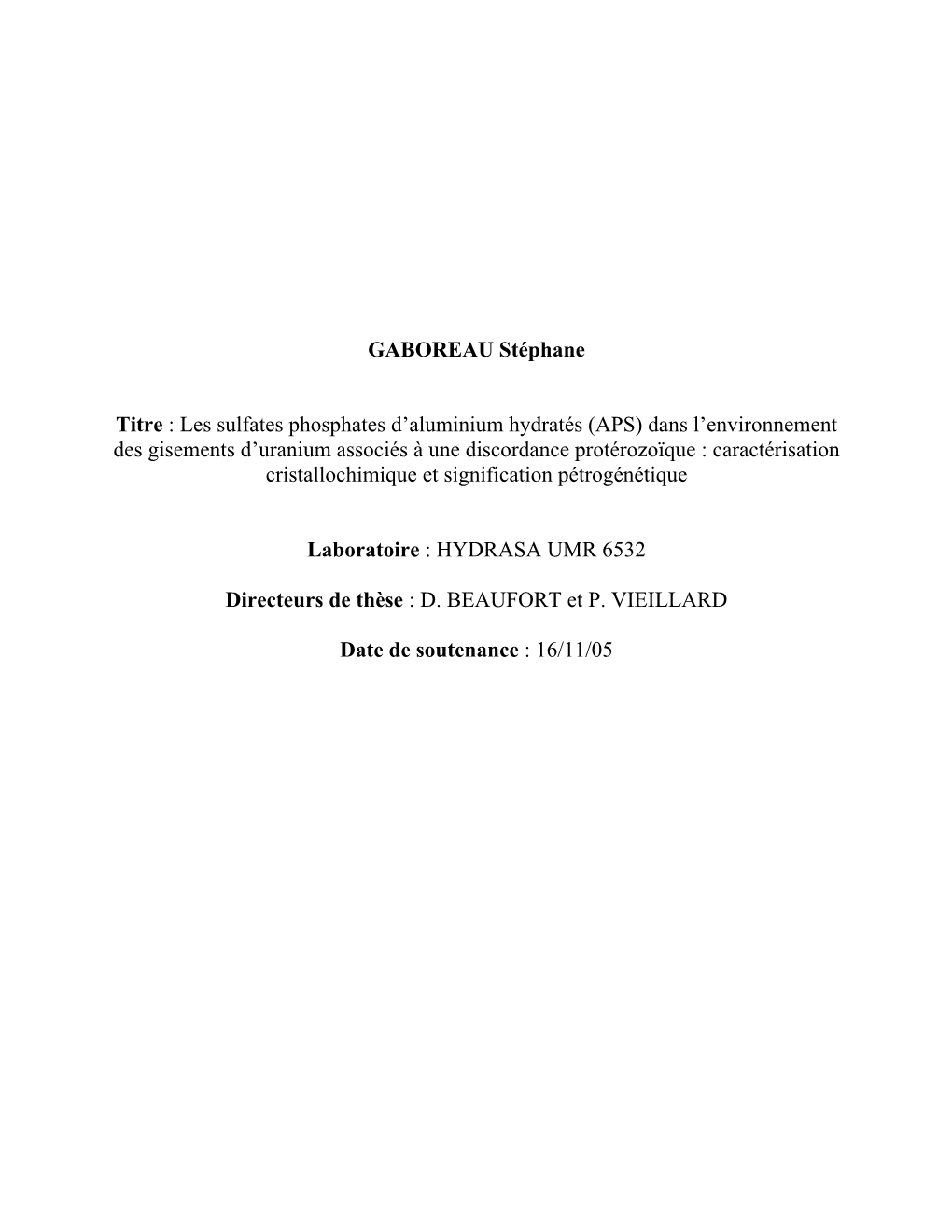 GABOREAU Stéphane Titre : Les Sulfates Phosphates D'aluminium Hydratés (APS) Dans L'environnement Des Gisements D'uraniu