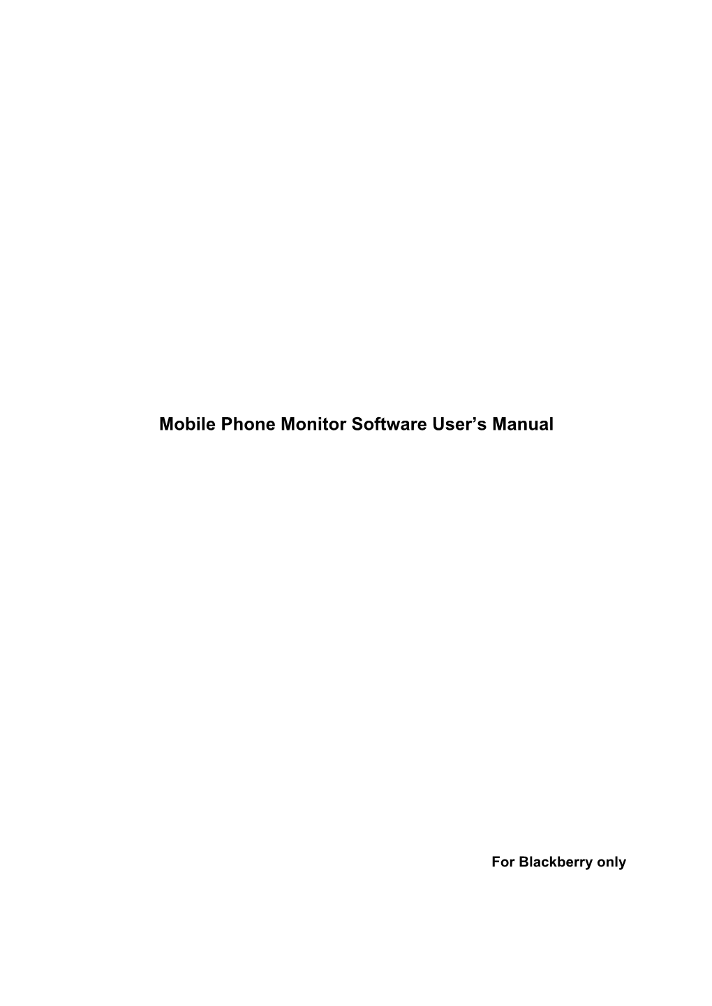 Mobile Phone Monitor Software User's Manual