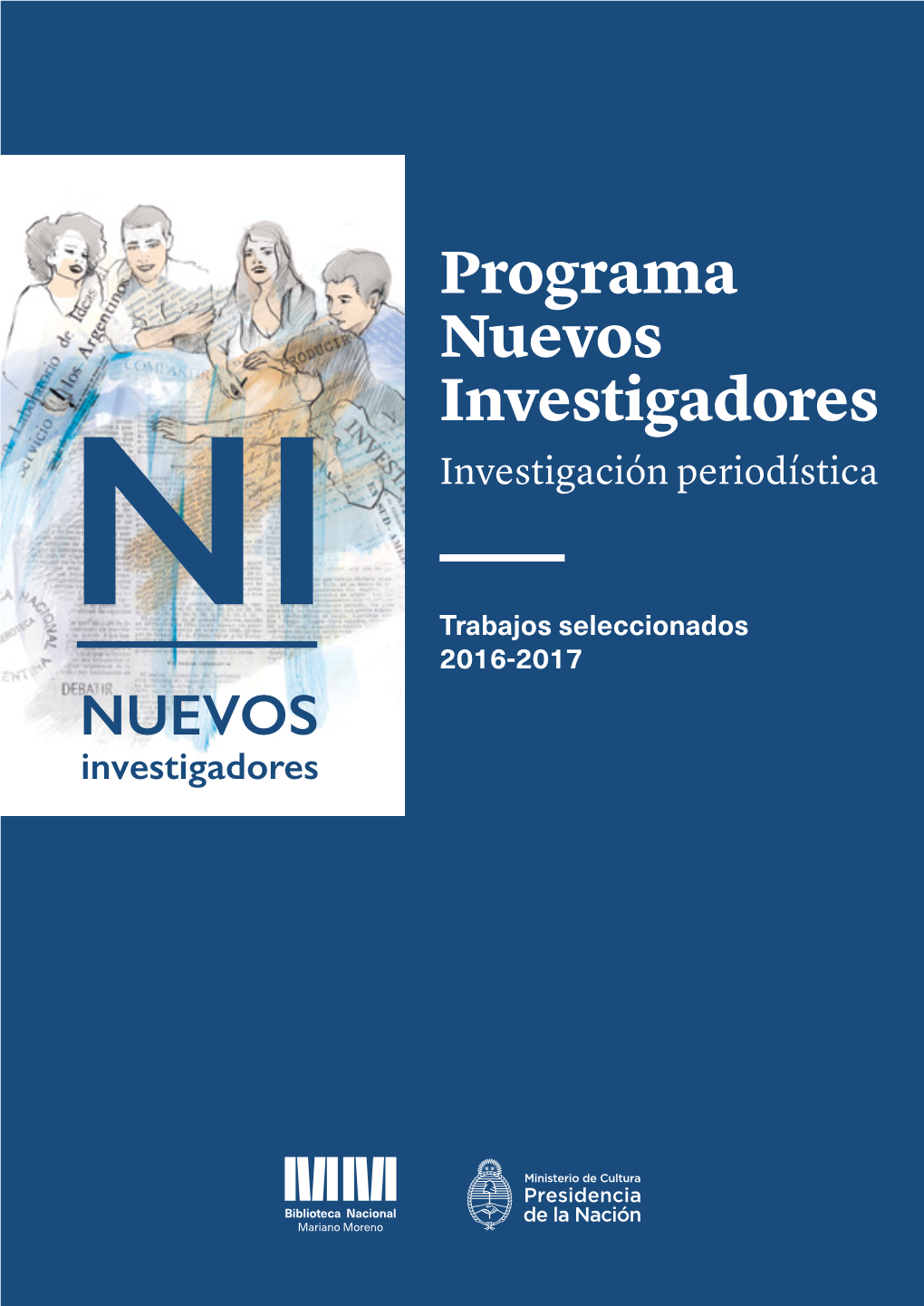Programa Nuevos Investigadores Investigación Periodística