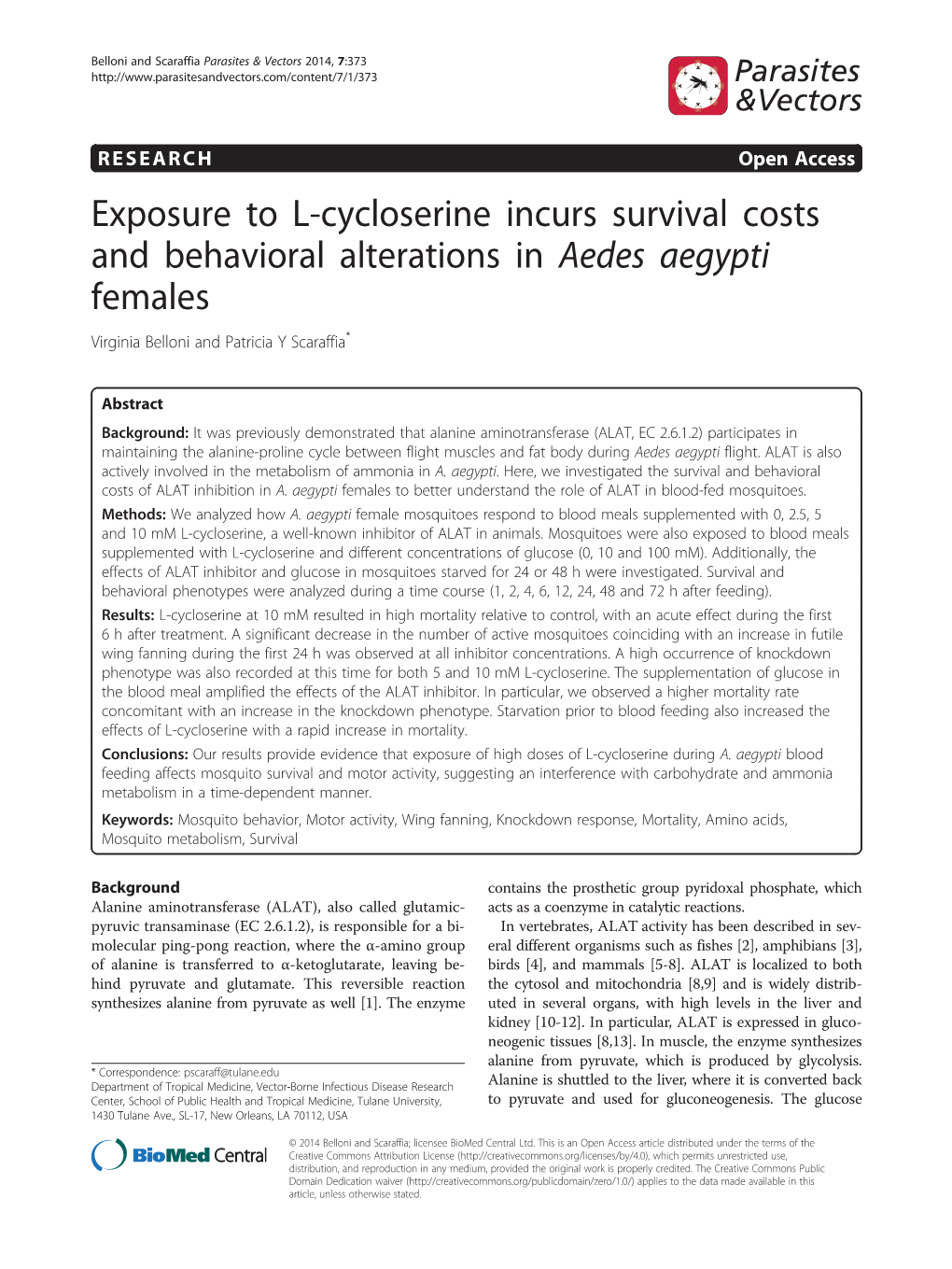 Exposure to L-Cycloserine Incurs Survival Costs and Behavioral Alterations in Aedes Aegypti Females Virginia Belloni and Patricia Y Scaraffia*
