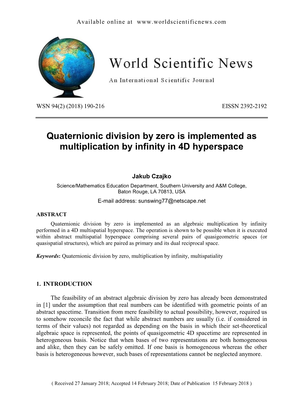 Quaternionic Division by Zero Is Implemented As Multiplication by Infinity in 4D Hyperspace