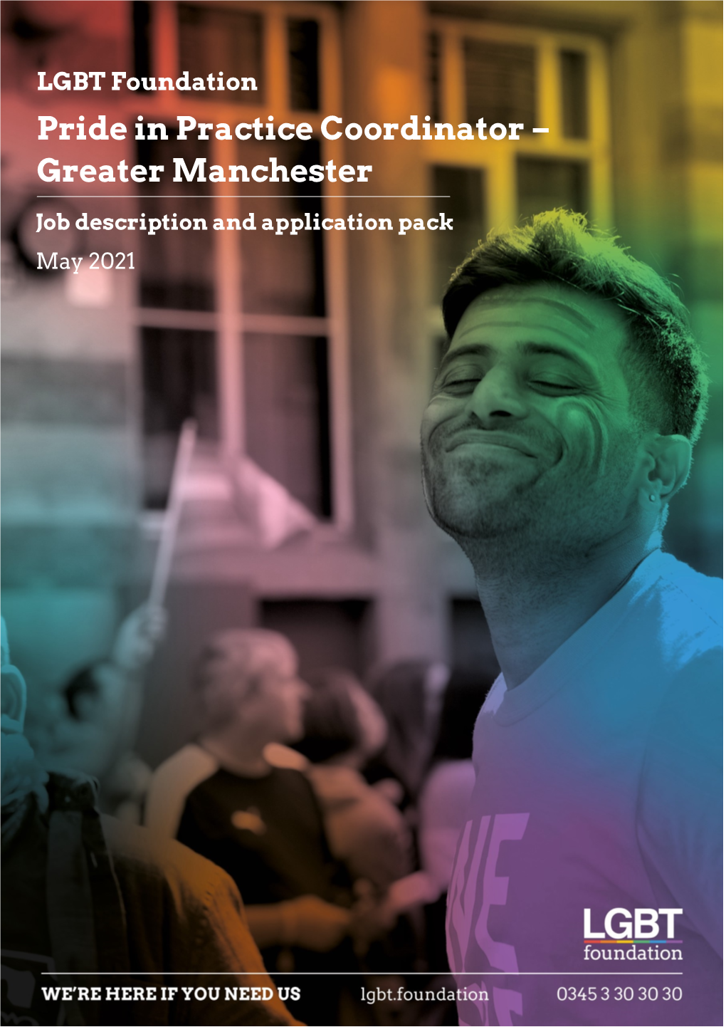 LGBT Foundation Pride in Practice Coordinator – Greater Manchester Job Description and Application Pack May 2021