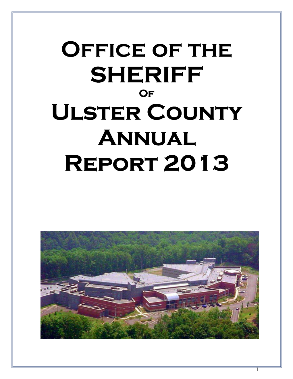 Office of the SHERIFF Ulster County Annual Report 2013