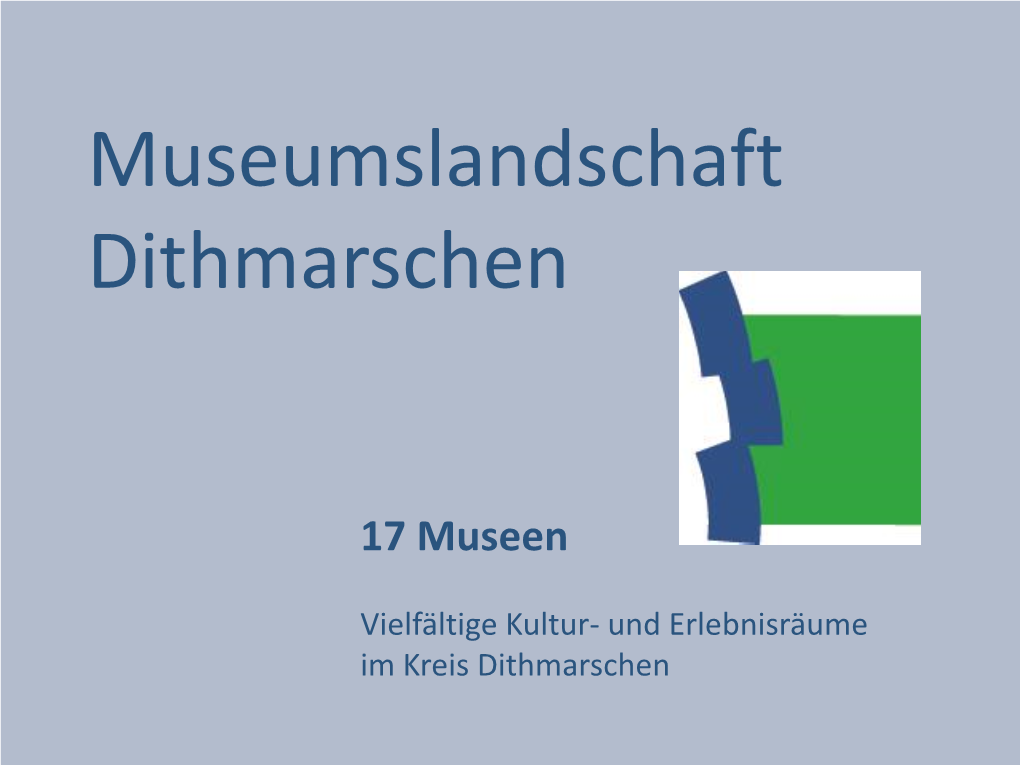 Museumslandschaft Dithmarschen