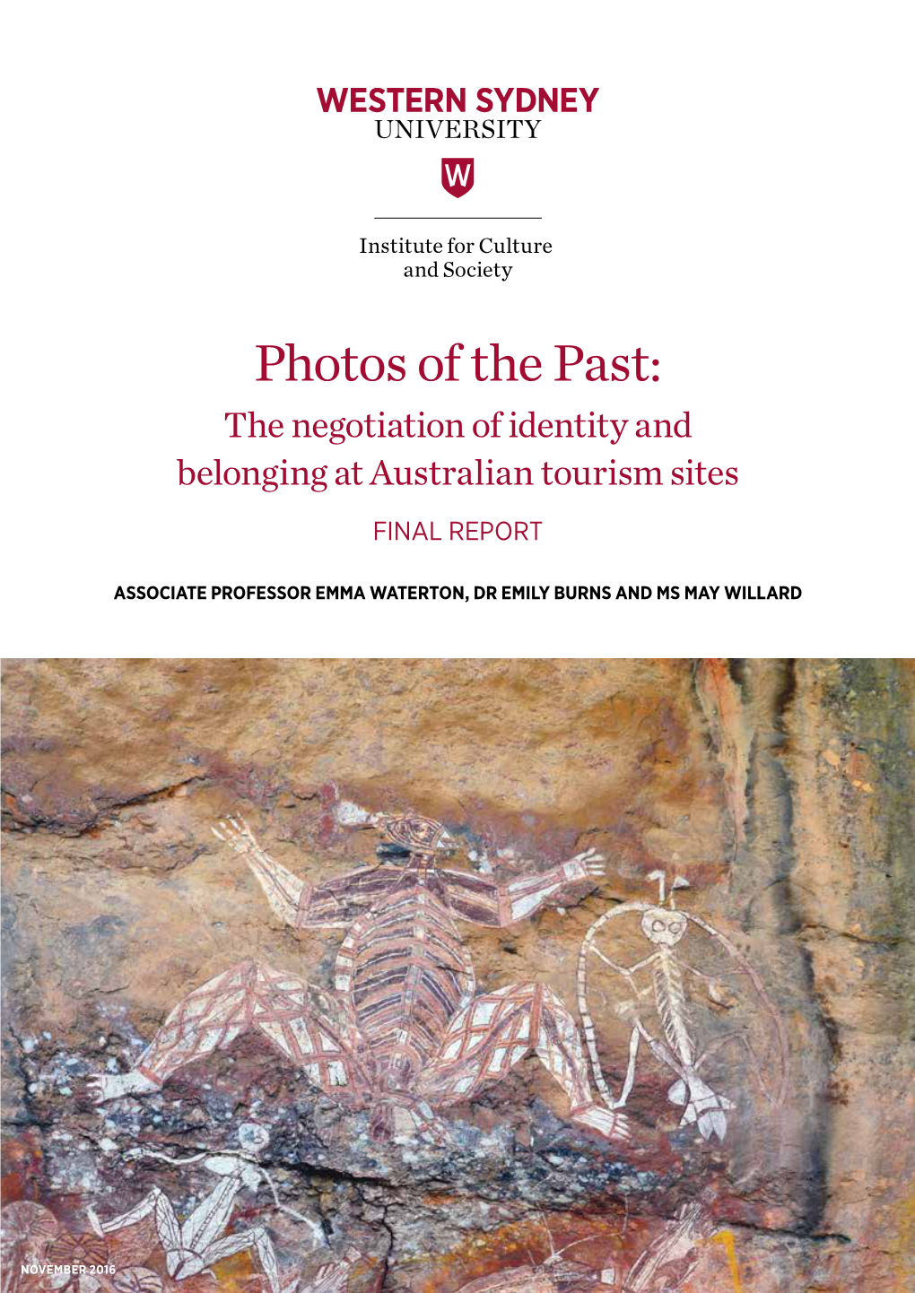 Photos of the Past: the Negotiation of Identity and Belonging at Australian Tourism Sites FINAL REPORT