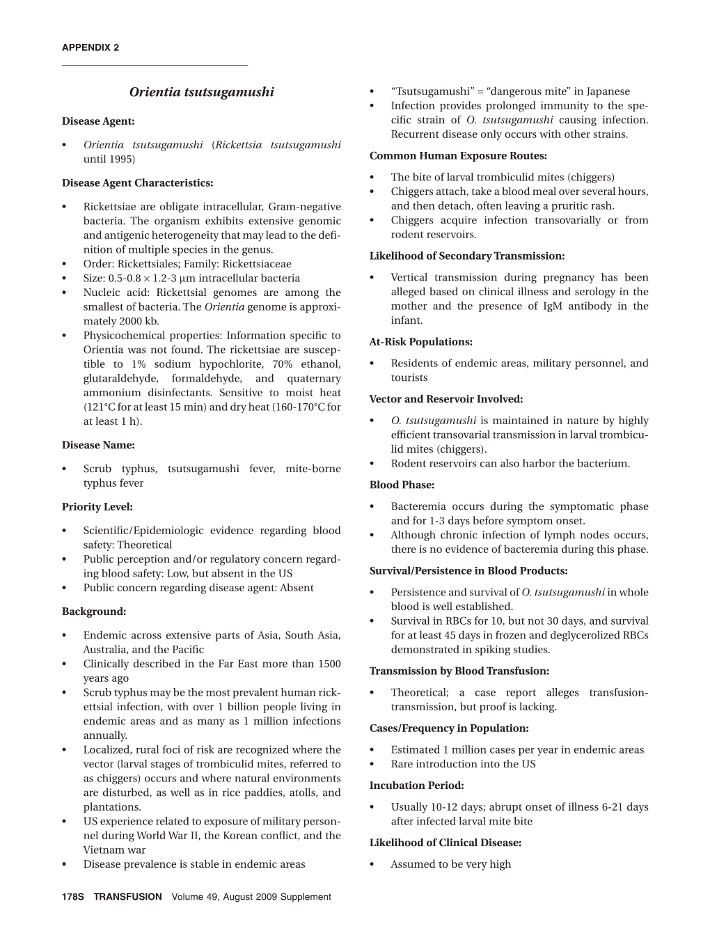 Orientia Tsutsugamushi • “Tsutsugamushi” = “Dangerous Mite” in Japanese • Infection Provides Prolonged Immunity to the Spe- Disease Agent: Ciﬁc Strain of O