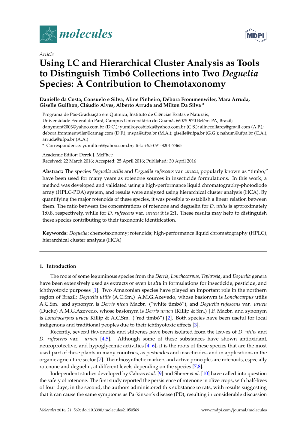 Using LC and Hierarchical Cluster Analysis As Tools to Distinguish Timbó Collections Into Two Deguelia Species: a Contribution to Chemotaxonomy