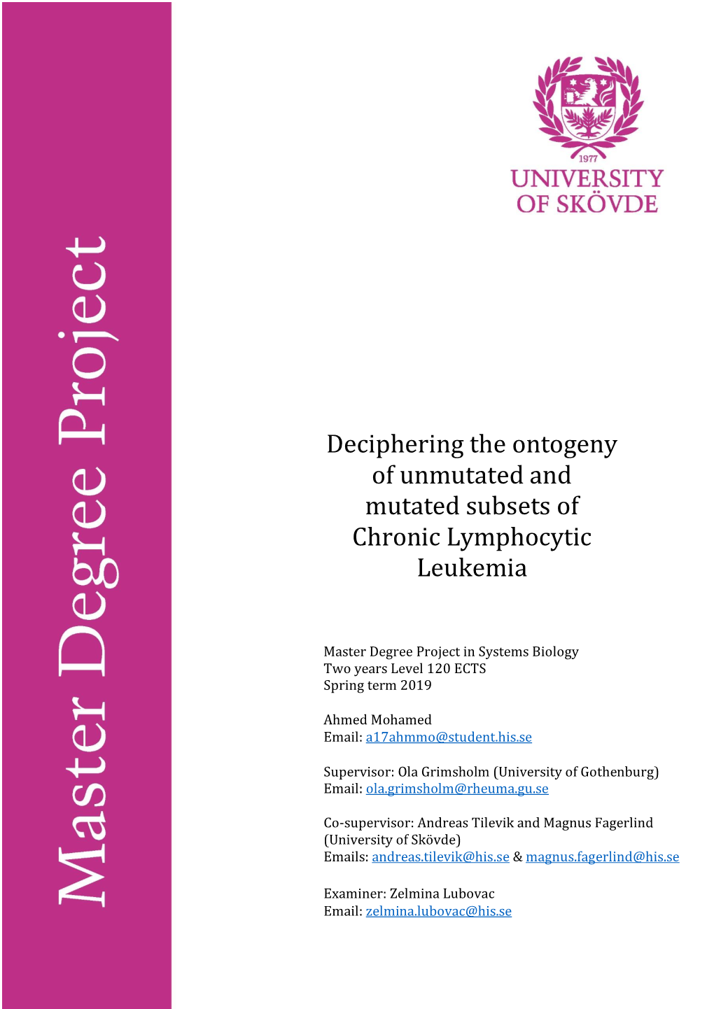 Deciphering the Ontogeny of Unmutated and Mutated Subsets Of