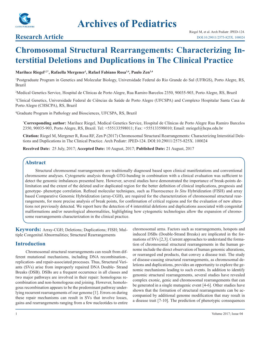 Chromosomal Structural Rearrangements: Characterizing In- Terstitial Deletions and Duplications in the Clinical Practice