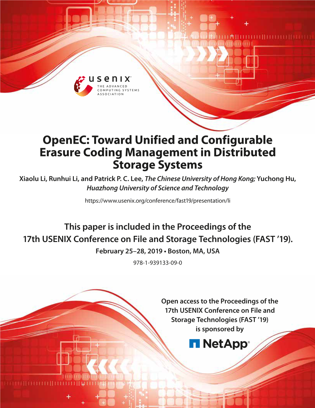Openec: Toward Unified and Configurable Erasure Coding Management in Distributed Storage Systems Xiaolu Li, Runhui Li, and Patrick P