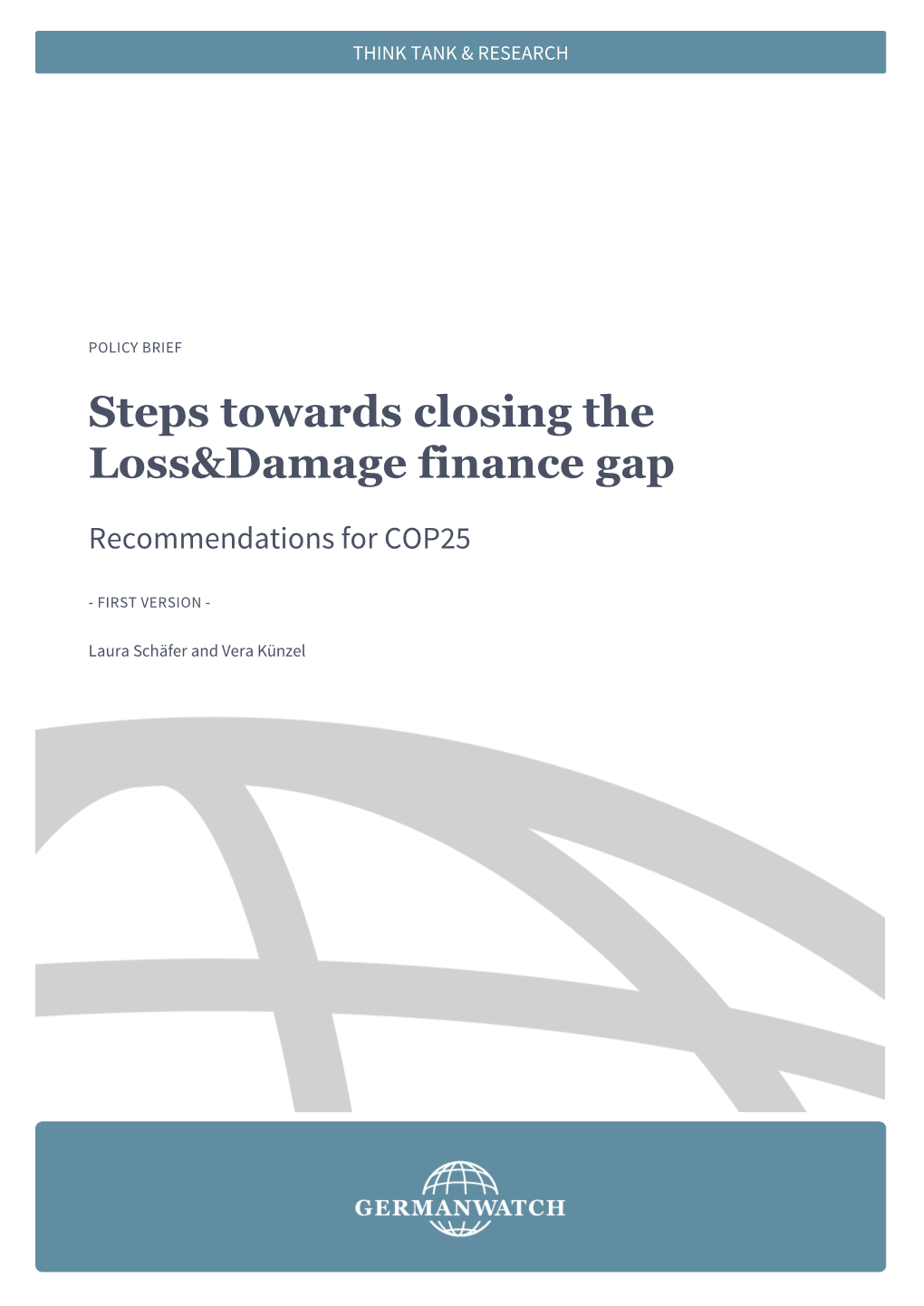 Steps Towards Closing the Loss and Damage Finance Gap GERMANWATCH