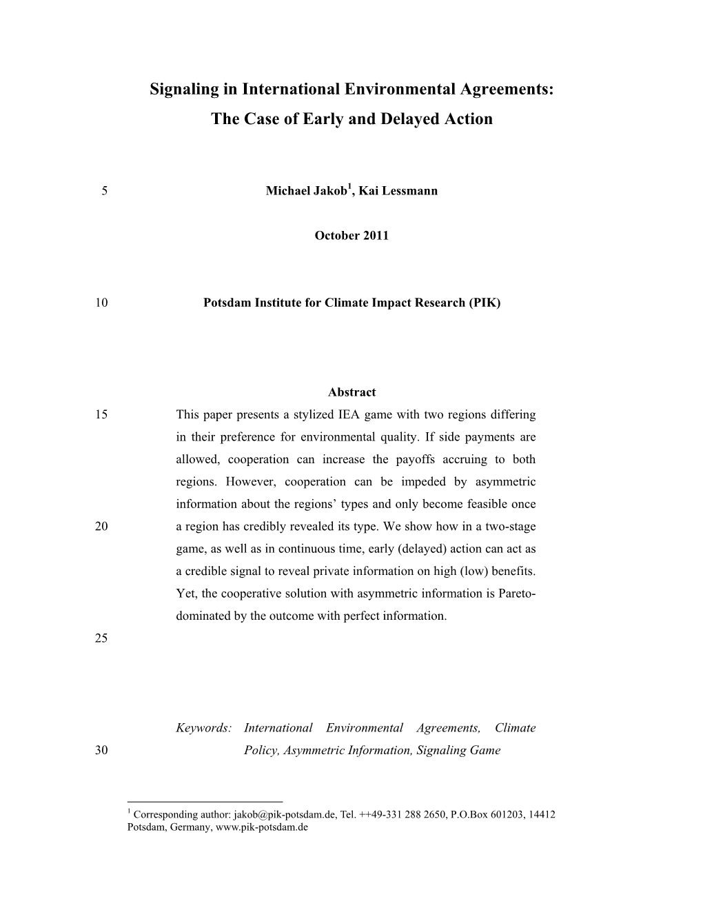 Signaling in International Environmental Agreements: the Case of Early and Delayed Action