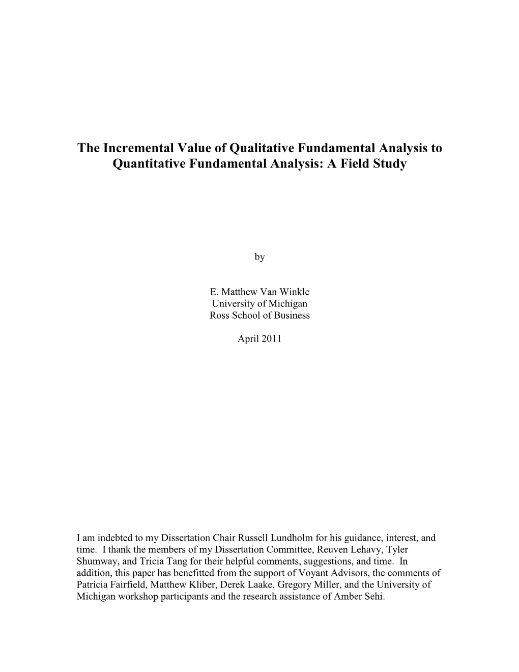 The Incremental Value of Qualitative Fundamental Analysis to Quantitative Fundamental Analysis: a Field Study