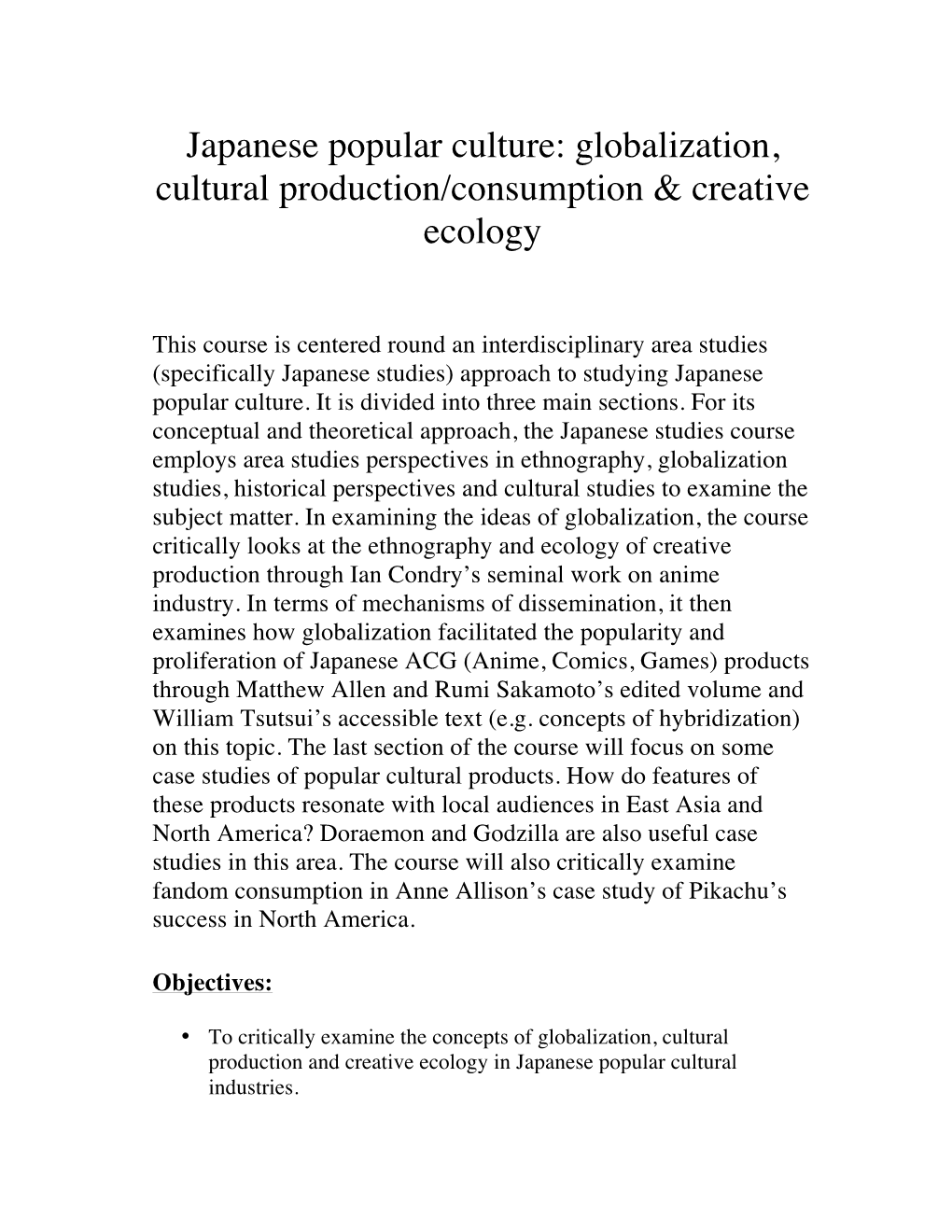 Japanese Popular Culture: Globalization, Cultural Production/Consumption & Creative