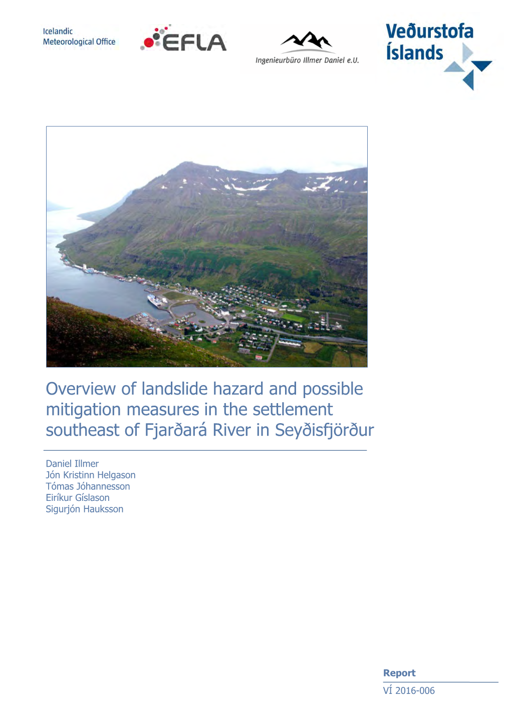 Overview of Landslide Hazard and Possible Mitigation Measures in the Settlement Southeast of Fjarðará River in Seyðisfjörður