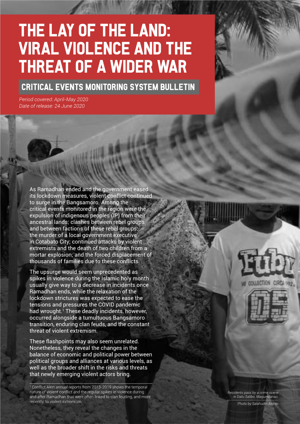 Viral Violence and the Threat of a Wider War CRITICAL EVENTS MONITORING SYSTEM BULLETIN