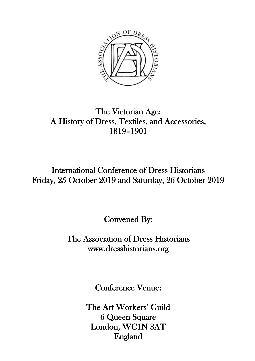 The Victorian Age: a History of Dress, Textiles, and Accessories, 1819–1901 International Conference of Dress Historians Frida