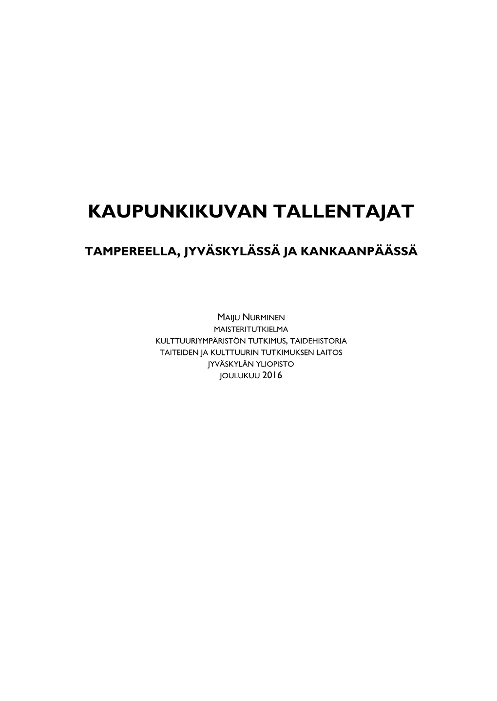 Kaupunkikuvan Tallentajat