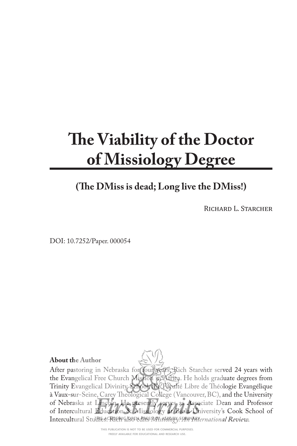 The Viability of the Doctor of Missiology Degree (The Dmiss Is Dead; Long Live the Dmiss!)