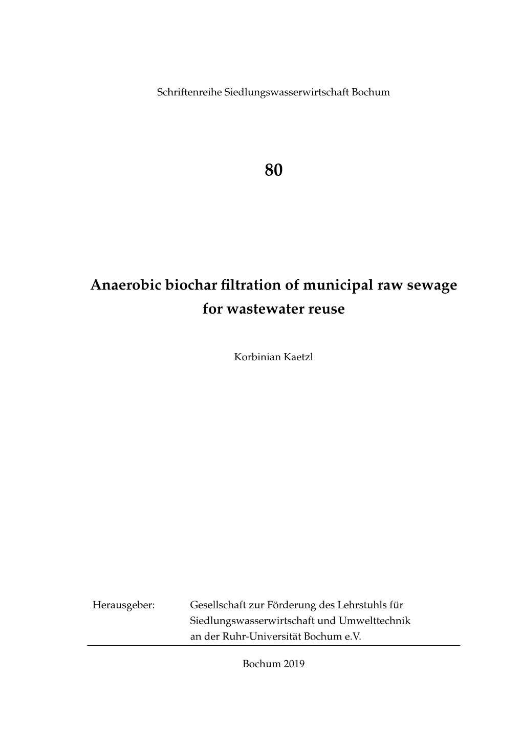 Anaerobic Biochar Filtration of Municipal Raw Sewage for Wastewater Reuse