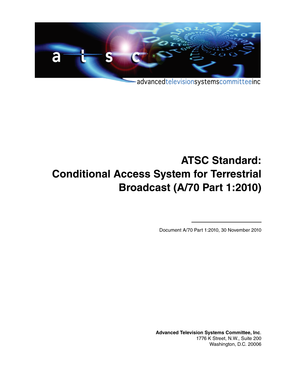 ATSC Standard: Conditional Access System for Terrestrial Broadcast (A/70 Part 1:2010)