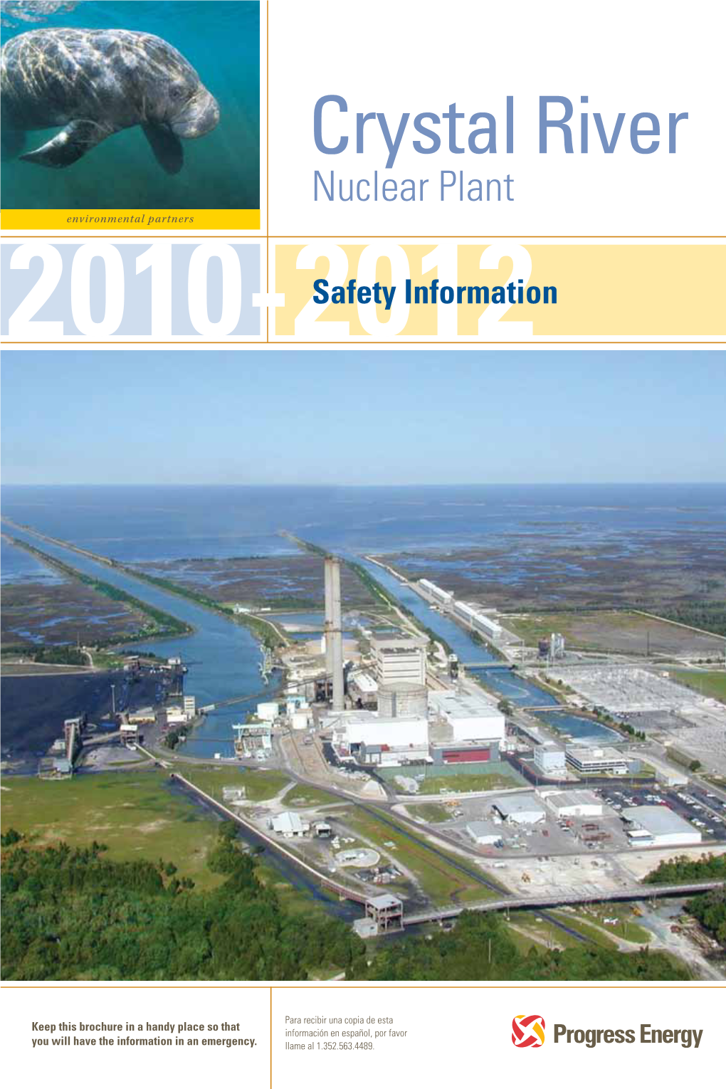 Crystal River Nuclear Plant Environmental Partners 2010-2012Safety Information