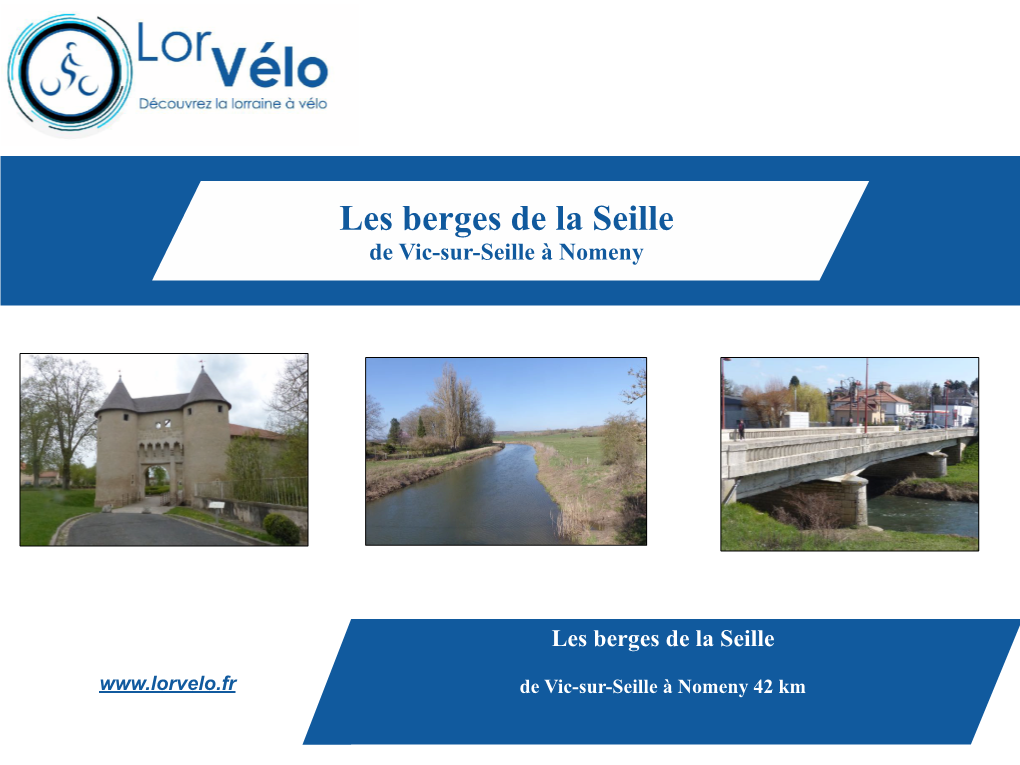 Les Berges De La Seille De Vic-Sur-Seille À Nomeny