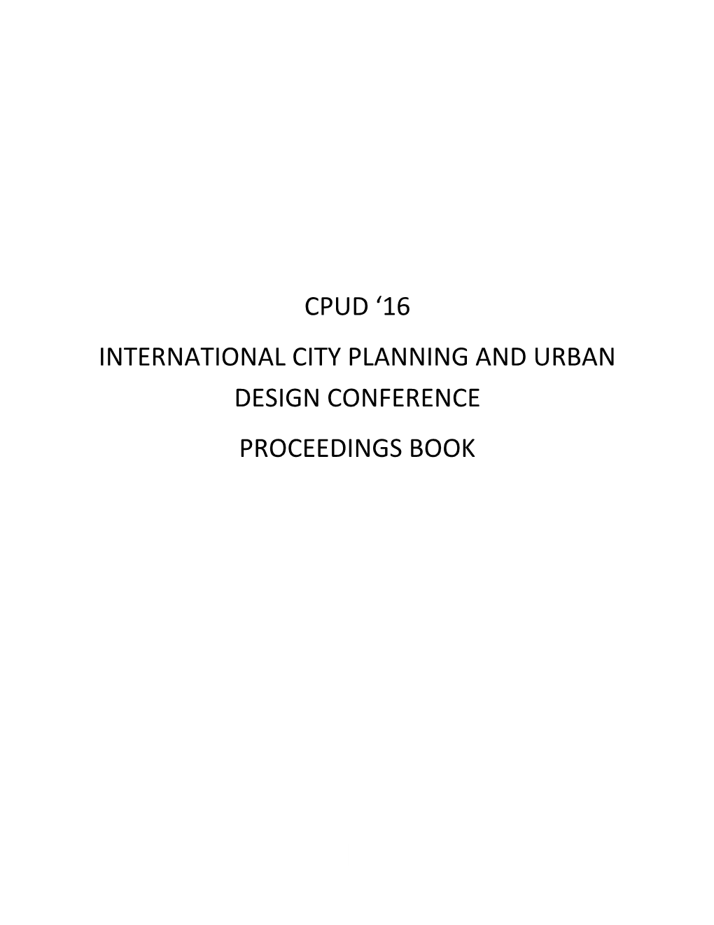 Cpud '16 International City Planning and Urban Design Conference Proceedings Book