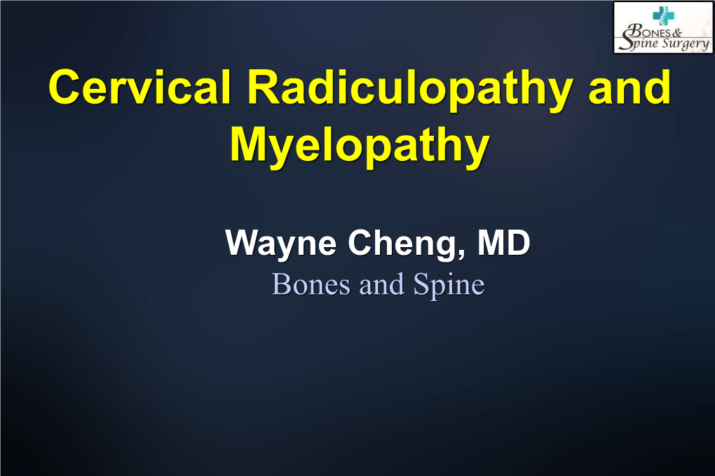 Myelopathy and Radiculopathy