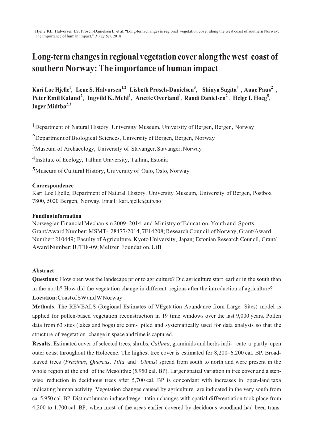 Long-Term Changes in Regional Vegetation Cover Along the West Coast of Southern Norway: the Importance of Human Impact.” J Veg Sci